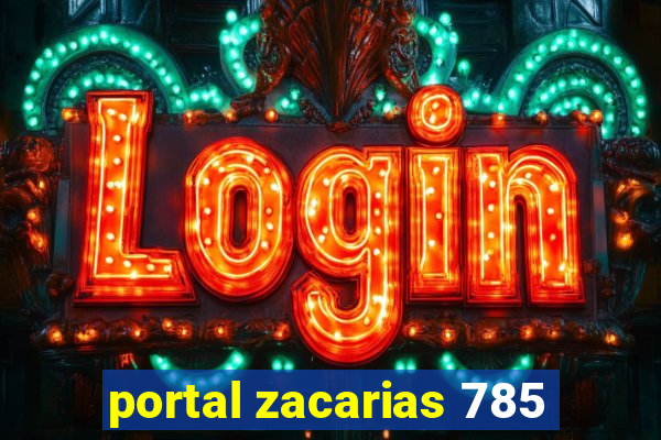 portal zacarias 785